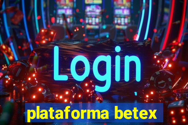 plataforma betex